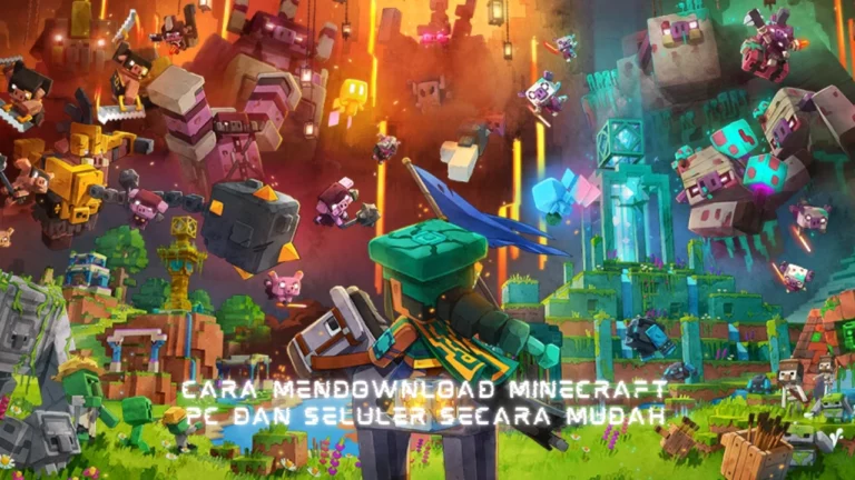 Cara Mendownload Minecraft PC dan Seluler Secara Mudah