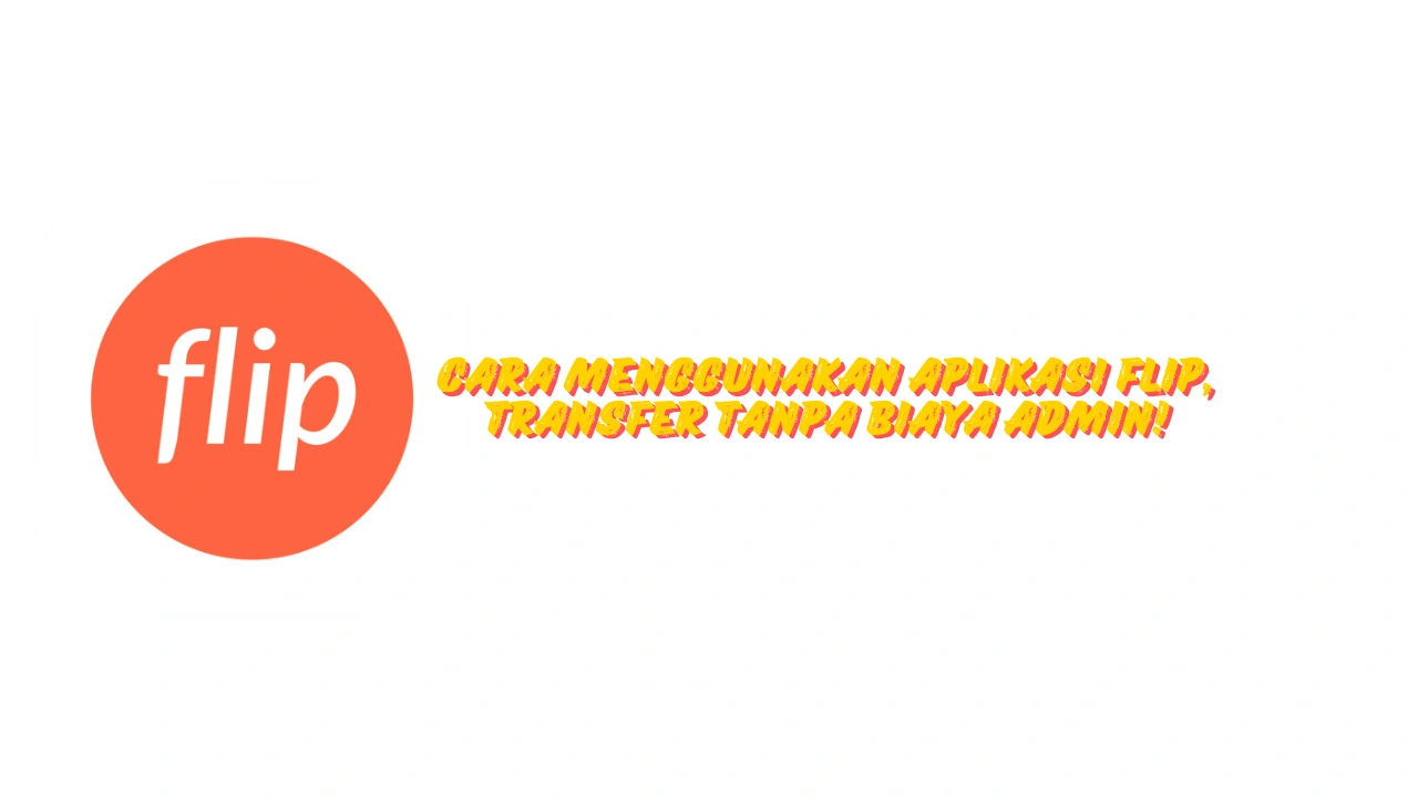 Cara-Menggunakan-Aplikasi-Flip