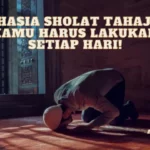 Rahasia Sholat Tahajud: Kamu Harus Lakukan Setiap Hari!